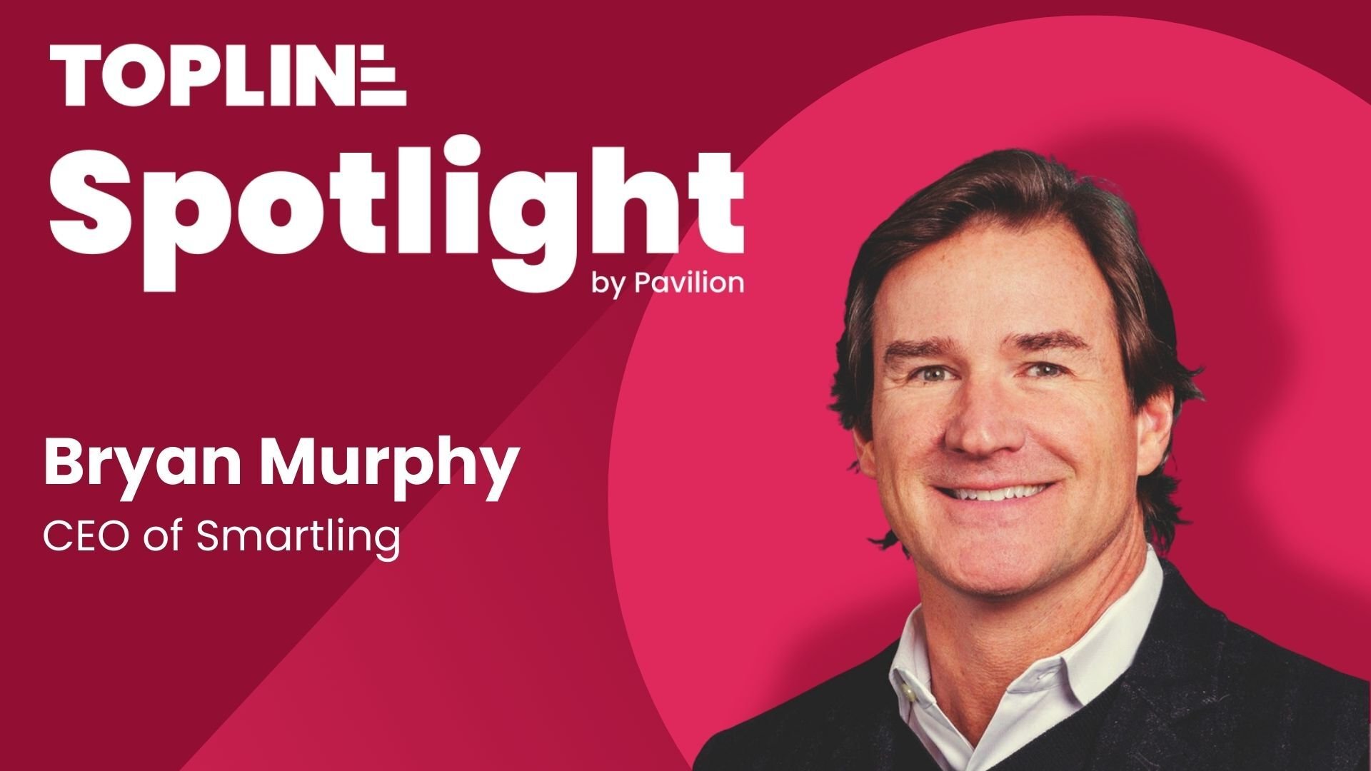 Bryan Murphy on Topline podcast